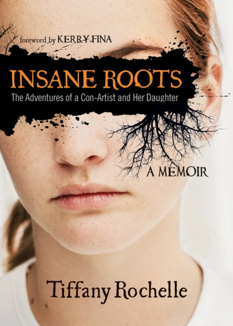 Book cover of: Insane Roots. By: Tiffany Rochelle