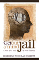 Book cover of: Get Out of Mind Jail. By: Reverend Nicholas Barrett