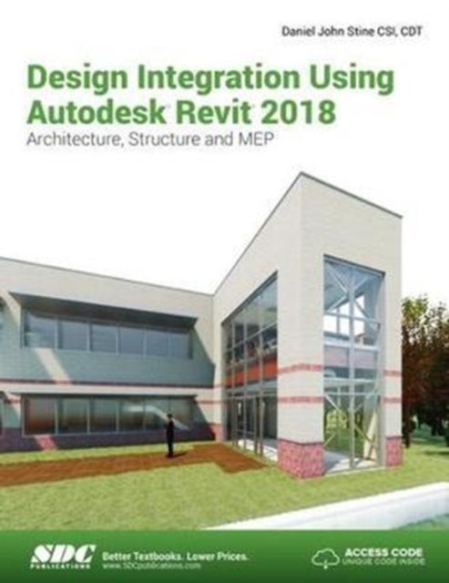 Book cover of: Design Integration Using Autodesk Revit 2018. By: Daniel John Stine