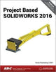 Book cover of: Project Based SOLIDWORKS 2016. By: Kirstie Plantenberg