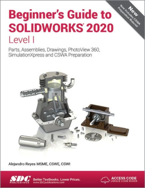 Book cover of: Beginner's Guide to SOLIDWORKS 2020 - Level I. By: Alejandro Reyes