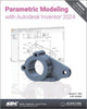 Book cover of: Parametric Modeling with Autodesk Inventor 2024. By: Luke Jumper
