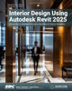 Book cover of: Interior Design Using Autodesk Revit 2025. By: Daniel John Stine