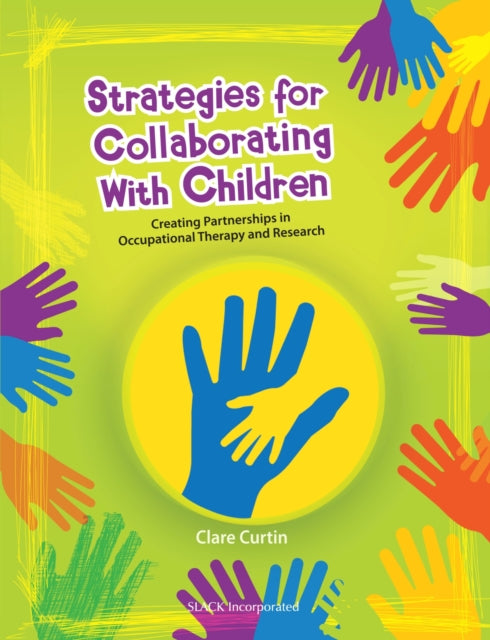Book cover of: Strategies for Collaborating With Children. By: Clare Curtin
