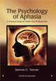 Book cover of: Psychology of Aphasia. By: Dennis C. Tanner