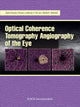 Book cover of: Optical Coherence Tomography Angiography of the Eye. By: David Huang