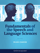 Book cover of: Fundamentals of the Speech and Language Sciences. By: William R. Culbertson