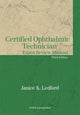 Book cover of: Certified Ophthalmic Technician Exam Review Manual. By: Janice K. Ledford