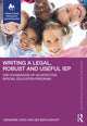 Book cover of: Writing a Legal, Robust and Useful IEP. By: Annmarie Urso