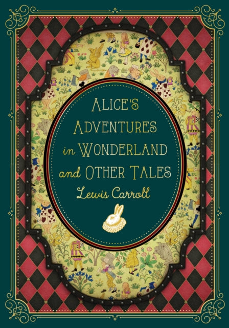 Alice's Adventures in Wonderland and Other Tales 9781631069291 Lewis Carroll
