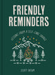 Friendly Reminders, Lessons from a Self-Care Savage 9781631069338 Scott Tatum
