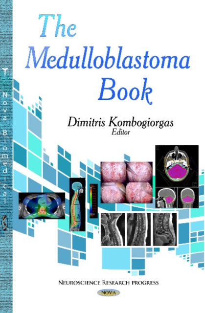 Book cover of: Medulloblastoma Book. By: Dimitris Kombogiorgas