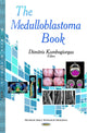 Book cover of: Medulloblastoma Book. By: Dimitris Kombogiorgas