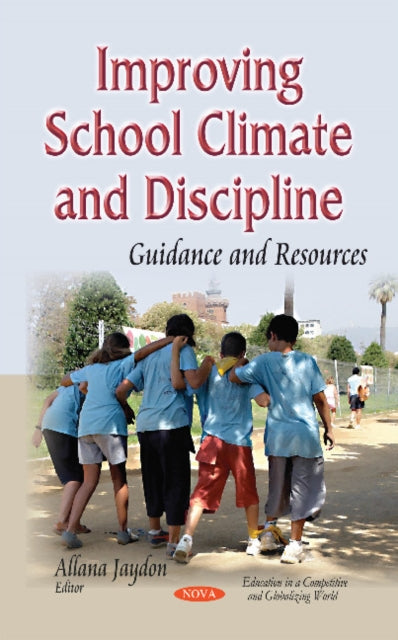 Book cover of: Improving School Climate & Discipline