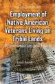 Book cover of: Employment of Native American Veterans Living on Tribal Lands