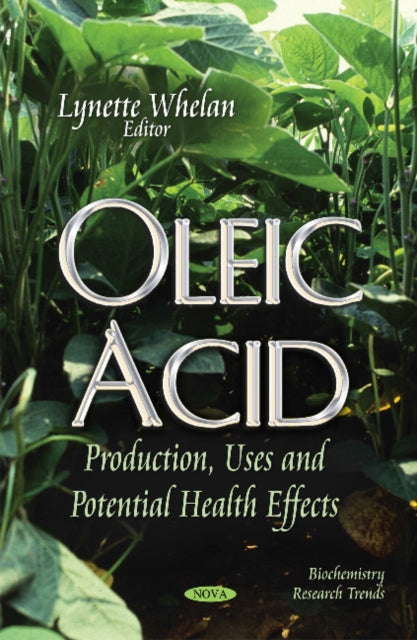 Book cover of: Oleic Acid. By: Lynette Whelan
