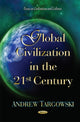 Book cover of: Global Civilization in the 21st Century. By: Andrew Targowski