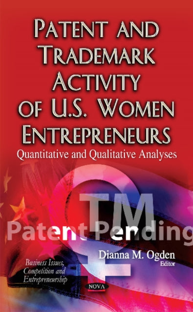 Book cover of: Patent & Trademark Activity of U.S. Women Entrepreneurs