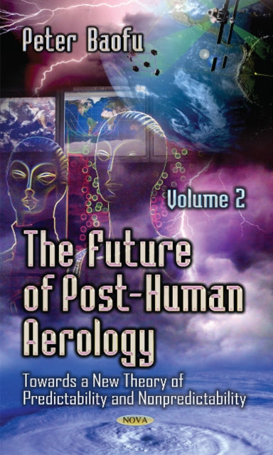 Book cover of: Future of Post-Human Aerology. By: Peter Baofu