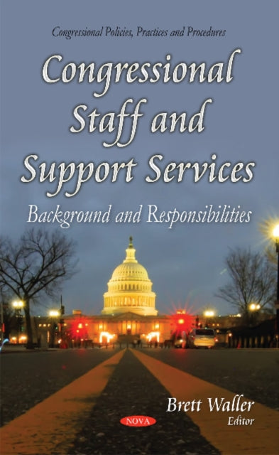 Book cover of: Congressional Staff & Support Services. By: Brett Waller