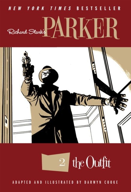 Book cover of: Richard Stark's Parker: The Outfit. By: Darwyn Cooke