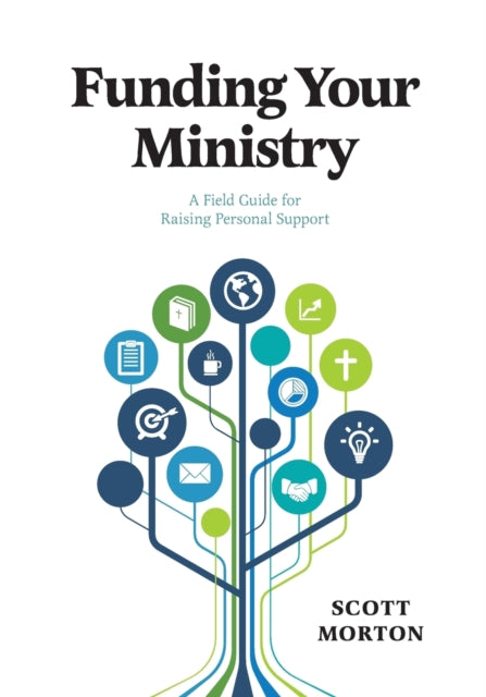 Book cover of: Funding Your Ministry. By: Scott Morton
