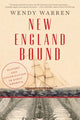 Book cover of: New England Bound. By: Wendy Warren