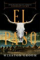 Book cover of: El Paso. By: Winston Groom