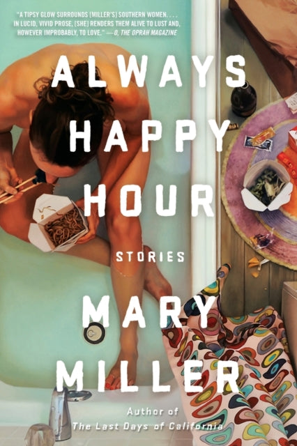 Book cover of: Always Happy Hour. By: Mary Miller