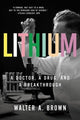 Book cover of: Lithium. By: Walter A. Brown