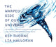 Book cover of: Warped Side of Our Universe. By: Lia Halloran