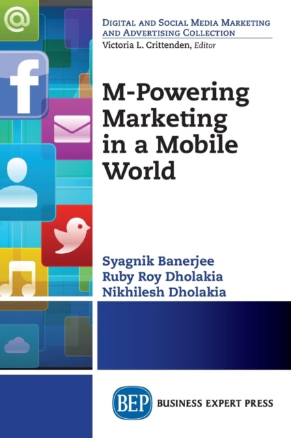 Book cover of: M-Powering Marketing in a Mobile World. By: Syagnik Banerjee