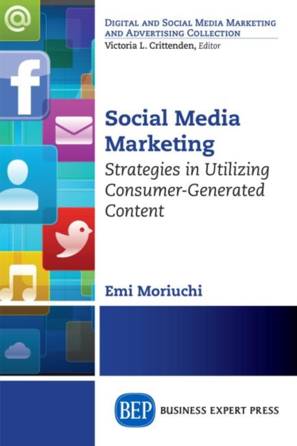 Book cover of: Social Media Marketing. By: Emi E. Moriuchi