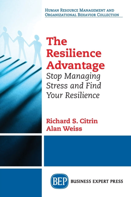 Book cover of: Resilience Advantage. By: Richard S. Citrin