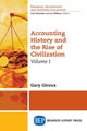 Book cover of: Accounting History and the Rise of Civilization, Volume I. By: Gary Giroux