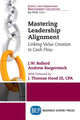 Book cover of: Mastering Leadership Alignment. By: Jahn Ballard