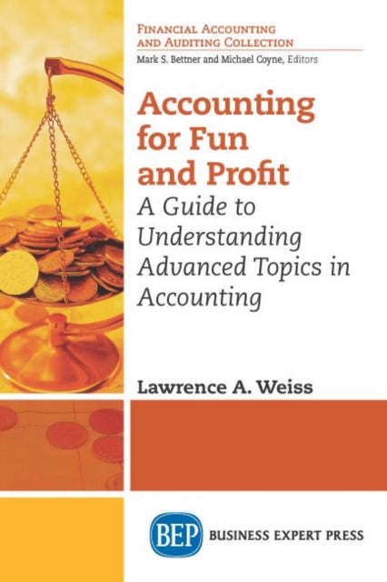 Book cover of: Accounting for Fun and Profit. By: Lawrence A. Weiss