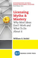 Book cover of: Licensing Myths & Mastery. By: William S. Seidel