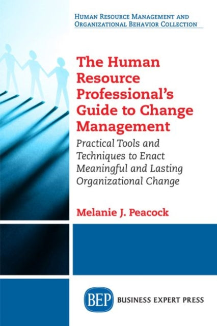Book cover of: Human Resource Professional's Guide to Change Management. By: Melanie J. Peacock