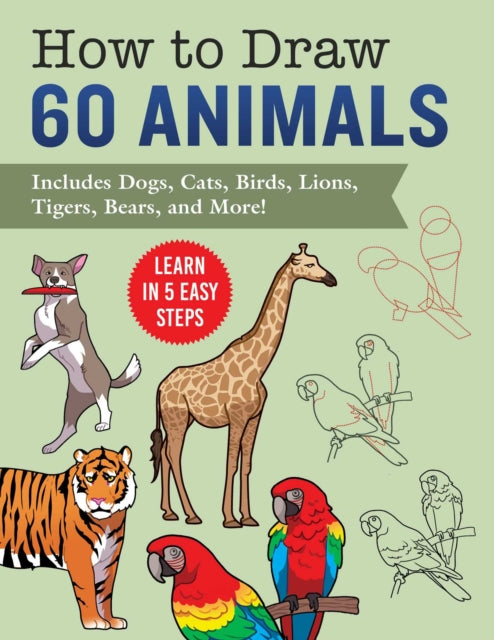 Book cover of: How to Draw Animals. By: Racehorse Publishing