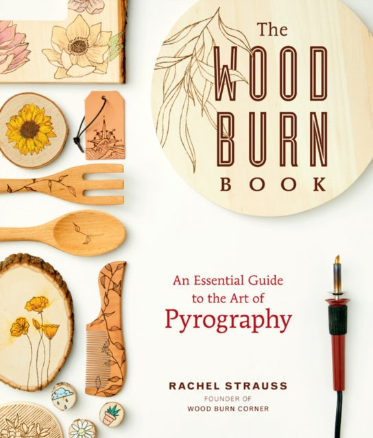 Book cover of: Wood Burn Book. By: Rachel Strauss