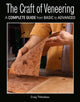 Book cover of: Craft of Veneering. By: Craig Thibodeau