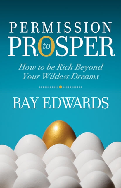 Book cover of: Permission to Prosper. By: Ray Edwards