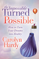 Book cover of: Impossible Turned Possible. By: Carolyn Hardy