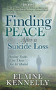 Book cover of: Finding Peace After a Suicide Loss. By: Elaine Kennelly