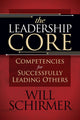 Book cover of: Leadership Core. By: William Schirmer