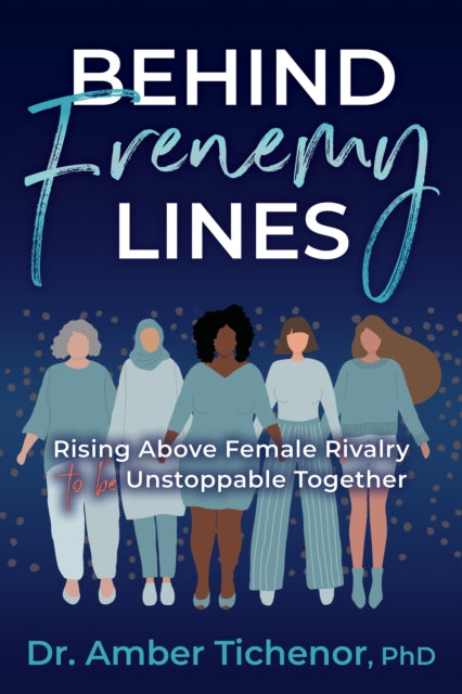 Book cover of: Behind Frenemy Lines. By: Amber Tichenor