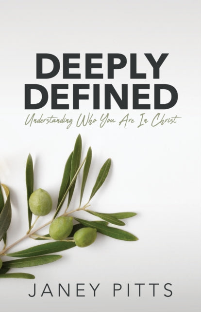 Book cover of: Deeply Defined. By: Janey Pitts