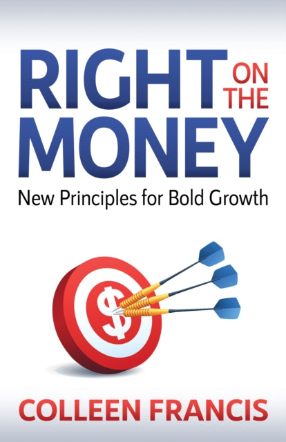 Book cover of: Right on the Money. By: Colleen Francis