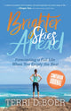 Book cover of: Brighter Skies Ahead. By: Terri DeBoer